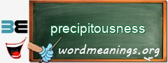 WordMeaning blackboard for precipitousness